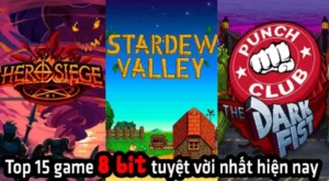 Những trò chơi được yêu thích nhất tại nổ hũ 8 bit