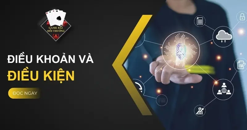 Điều kiện và điều khoản khi cá cược tại cổng game